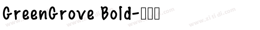 GreenGrove Bold字体转换
